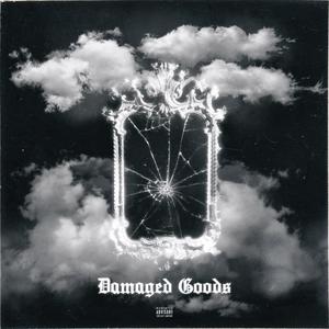 Damaged Goods (Explicit)