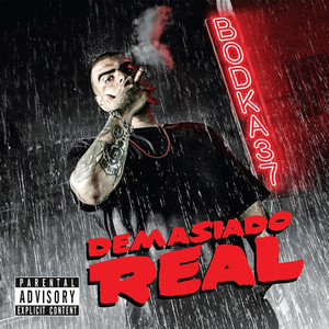 Demasiado Real (Explicit)