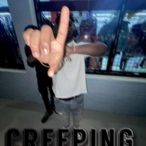 Creeping (Explicit)