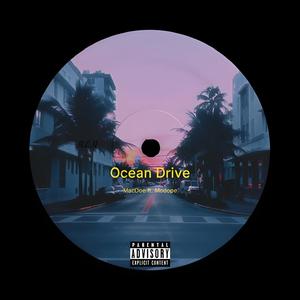 Ocean Drive (feat. Mo Dope) [Explicit]