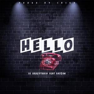 Hello (feat. Ray$on)