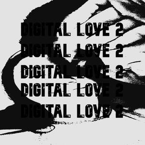 Digital Love 2 (Explicit)