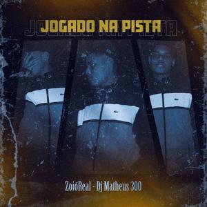 Jogado na Pista (Explicit)