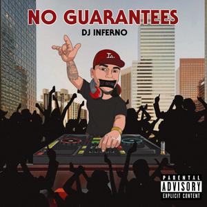 No Guarantees (Explicit)