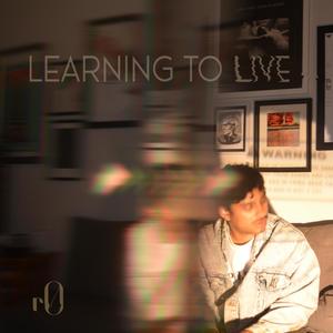 Learning to Live (Explicit)