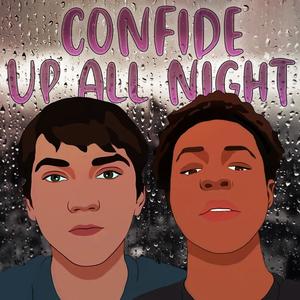 Confide / Up All Night (Explicit)