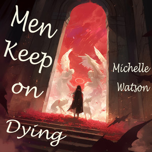 Men Keep on Dying