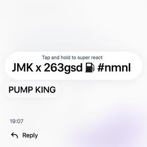 Pump King (feat. 263GSD)