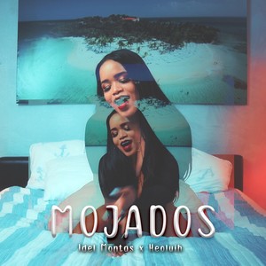 Mojados (Explicit)