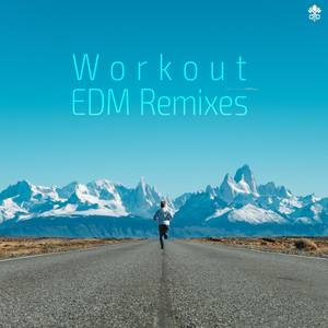 Workout EDM Remixes