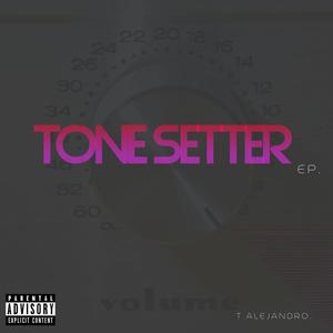 Tone Setter (Explicit)