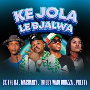 Ke jola le bjala (feat. Tribby wadi boza, Pretty & Macharly)