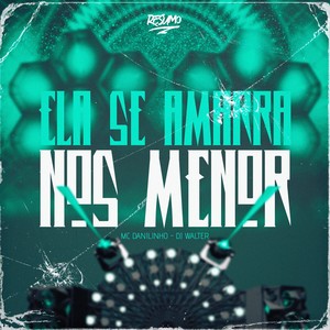 Ela Se Amarra Nos Menor (Explicit)