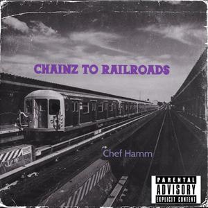 Chainz To Railroads (Explicit)