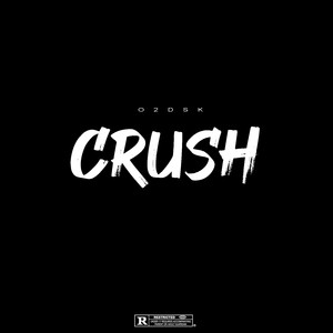 Crush (Explicit)