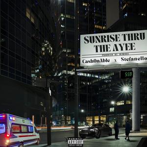 Sunrise Thru The Ayee (Explicit)