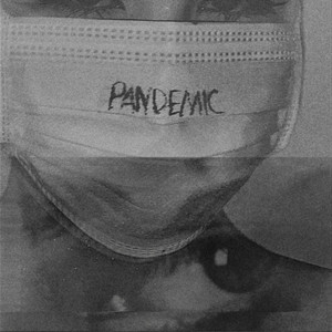 Pandemic (Explicit)