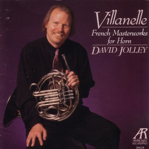 Villanelle: French Masterworks For Horn