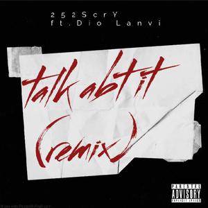 taIk abt it (feat. Dio Lanvi) (Explicit)