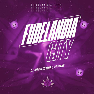 Fudelandia City (Explicit)