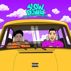 Slow Down (Explicit)