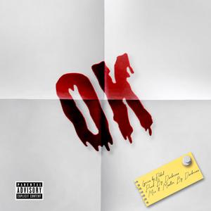 OK (feat. Dark Nest) (Explicit)