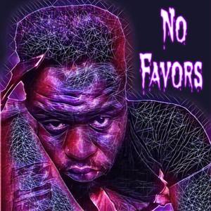 No Favors (Freestyle) [Explicit]