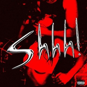 Shhh! (Explicit)