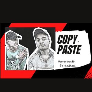 Copy Paste (feat. BadKing)