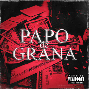 Papo de Grana (Explicit)