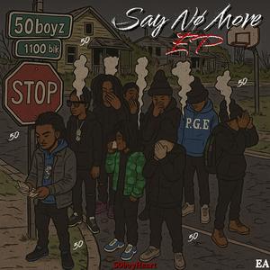 Say No More (Explicit)