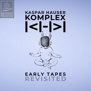 Early Tapes - Revisited (Explicit)