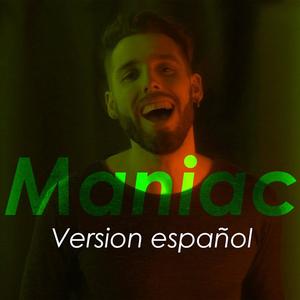 Maniac (Español New Version)