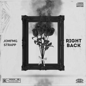 RIGHT BACK (feat. Strapp) [Explicit]