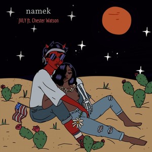 Namek(feat. Chester Watson) (Explicit)