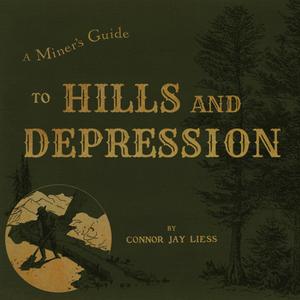 A Miner's Guide to Hills and Depression (Explicit)