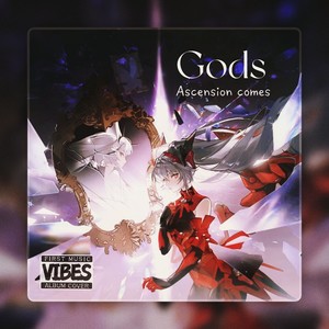 Gods（登神）【战双填翻】