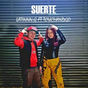 Suerte (feat. touchandgo)