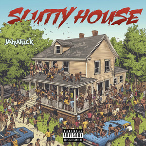 Slutty House (Explicit)