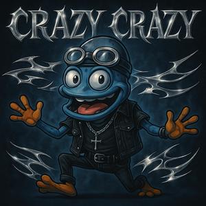 Crazy Crazy (Hard Trance)