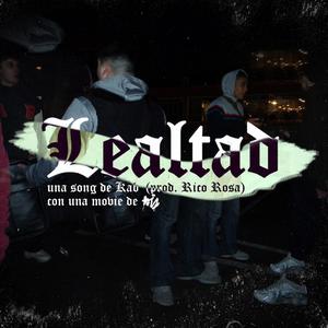 Lealtad(feat. Kab°) (Explicit)