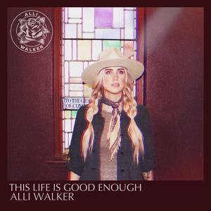 This Life Is Good Enough