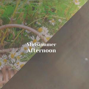 Midsummer Afternoon