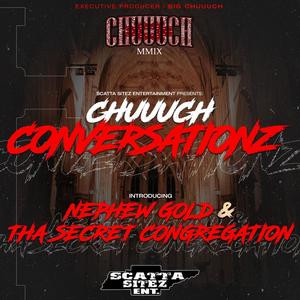 CHUUUCH CONVERSATIONZ (Explicit)