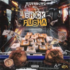 BRICK PUSHA (Explicit)