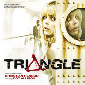Triangle (Original Motion Picture Soundtrack) [feat. Dot Allison]