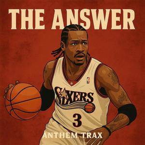 The Answer (Iverson Anthem) (Explicit)