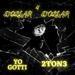 2Ton3 - Dolla 4 Dolla (Explicit)