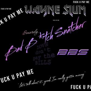 BBS (Bad ***** Snatcher) [Explicit]