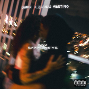 Bby Exxxclusive (Explicit)